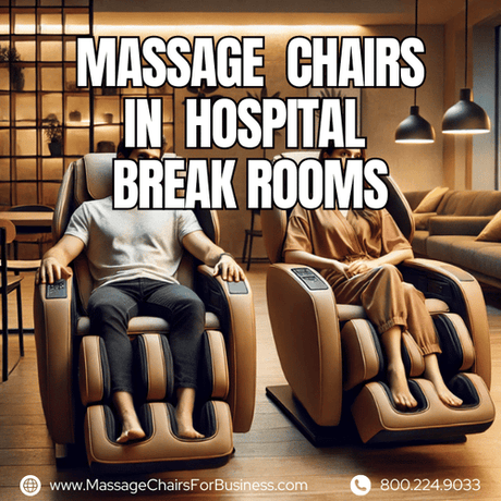 Massage Chairs in Hospital Break Rooms