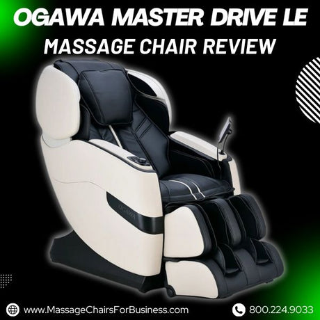 Ogawa Master Drive LE Massage Chair Review