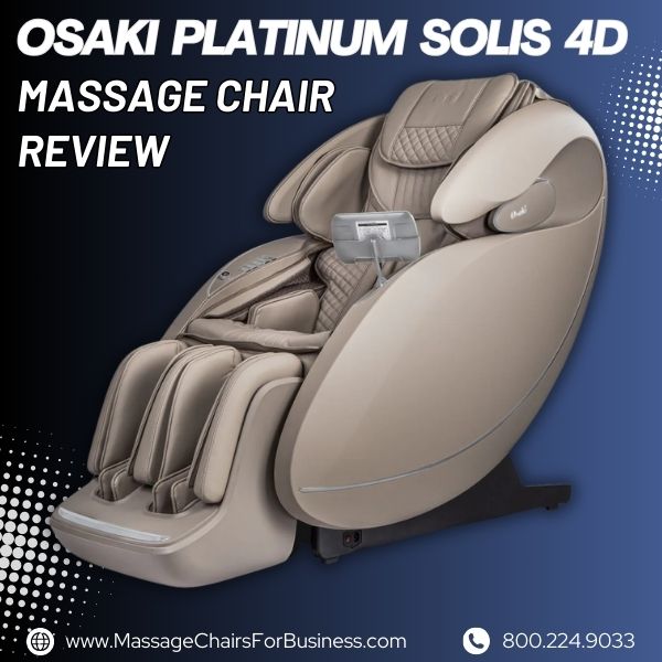 Osaki Platinum Solis 4D Massage Chair Review